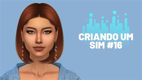Criando Um Sim 16 The Sims 4 Youtube