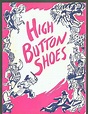 High Button Shoes Original Broadway Cast By Julie Styne - FamousFix.com ...