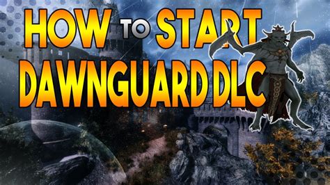 This quest begins directly after turning in the bloodstone chalice quest. Skyrim Special Edition How to Start Dawnguard DLC Location ...