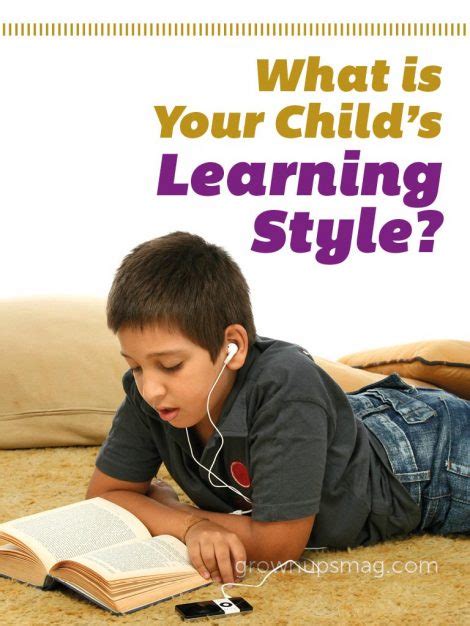 What Is Your Childs Learning Style Grown Ups Magazine