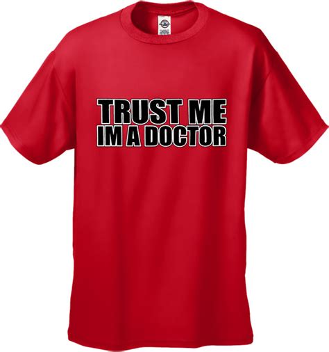trust me i m a doctor men s t shirt bewild