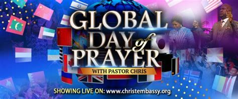 Global Day Of Prayer With Pastor Chris Christ Embassy