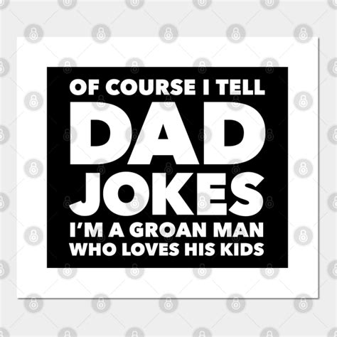 Corny Dad Jokes Funny Fathers Groan Worthy Punny Gift For Jokester Dad Dad Joke Posters And