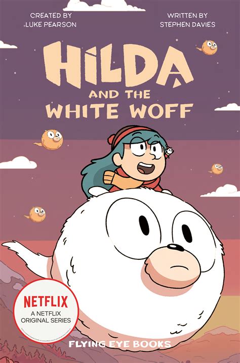 Hilda And The White Woff Flying Eye Books