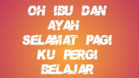 Check spelling or type a new query. Lagu Anak Indonesia | Pergi Belajar || oh Ibu dan Ayah ...