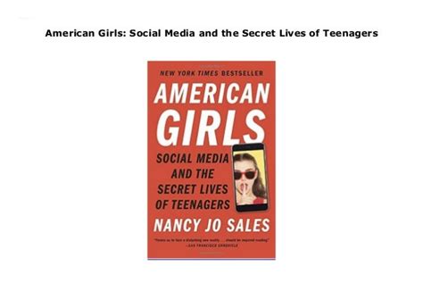 American Girls Social Media And The Secret Lives Of Teenagers