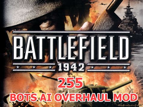 Battlefield 1942 255 Bots Ai Overhaul Mod Moddb