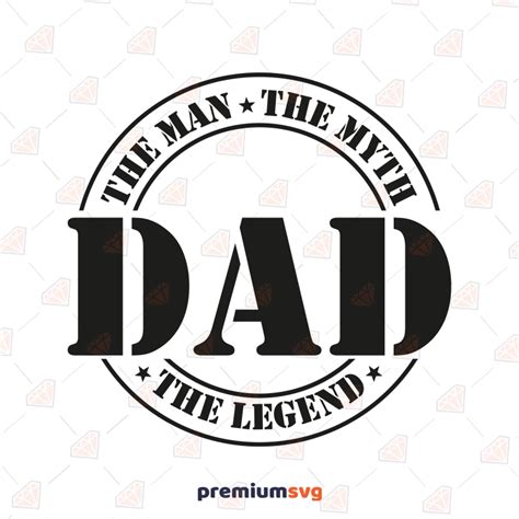 The Man The Myth The Legend Dad Svg Premiumsvg