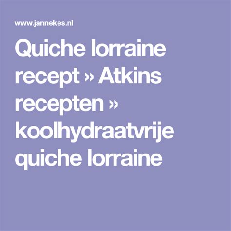 Quiche lorraine recept » Atkins recepten » koolhydraatvrije quiche lorraine | Atkins recepten ...