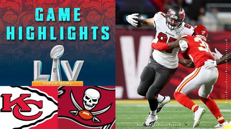 Chiefs Vs Buccaneers Super Bowl Lv Game Highlights Youtube