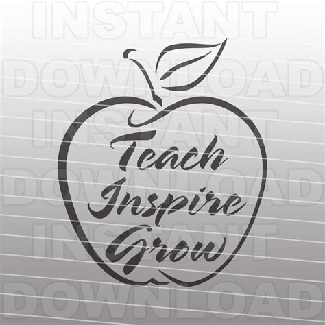 Teacher Apple Svg File Teach Inspire Grow Svg File Etsy