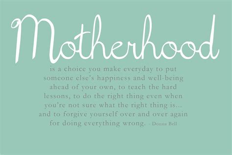 Being A Mother Means Quotes Quotesgram