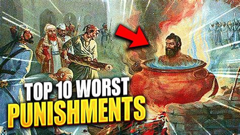 Top 10 Worst Punishments In The History Of Mankind Unbelievable