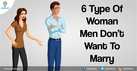 6 type of woman men don t want to marry