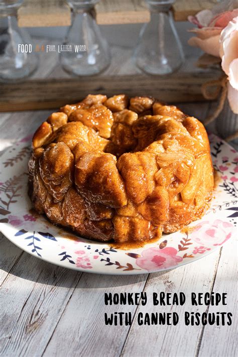 Monkey Bread Recipe Using Canned Biscuits Food Is Four Letter Word