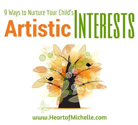 9 Ways To Nurture Your Childs Artistic Interests Nurturing Children