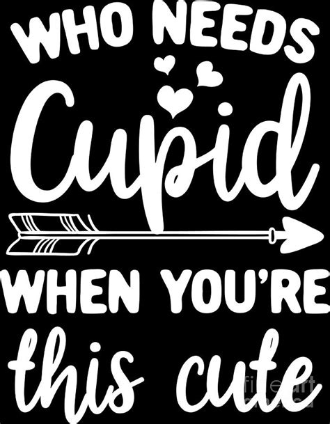 Funny Cupid Quotes T For Him Her Valentine Day Digital Art By
