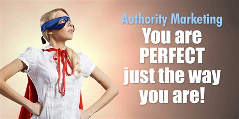 You Are Perfect Just The Way You Are More Than Authority