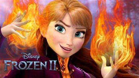 Frozen 2 Anna Has Fire Powers New Magic Confirmed Alice Bunny Youtube