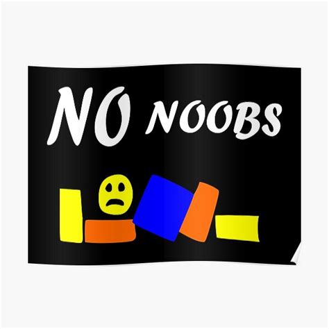 Roblox Oof No Noobs Poster For Sale By Tshirtsbyms Redbubble
