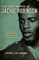 Review of The Court-Martial of Jackie Robinson (9780811738644 ...