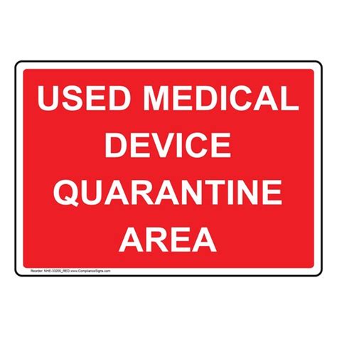 Medical Facility Quarantine Sign Used Medical Device Quarantine Area