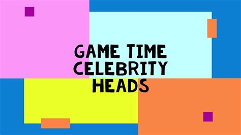 Celebrity Heads Youtube