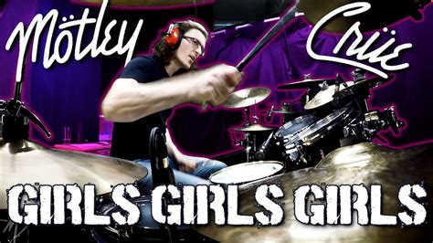 motley crue girls girls girls drum cover mbdrums youtube