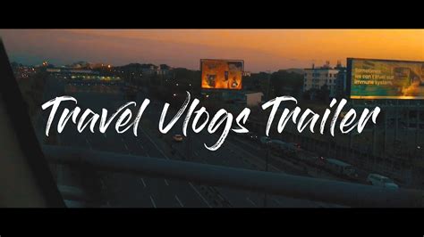 Travel Vlogs Trailer Youtube