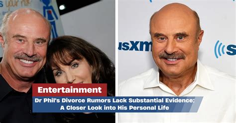 Dr Phils Divorce Rumors Lack Substantial Evidence A Closer Look Into