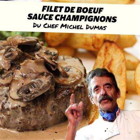 Chef Michel Dumas Fish And Chips - Chef Michel Dumas - Le Chef vous propose le Filet de boeuf sauce