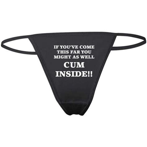 Funny Sexy Slutty Thong Panties If Youve Come This Far Etsy