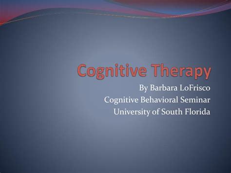 Ppt Cognitive Therapy Powerpoint Presentation Free Download Id2228511