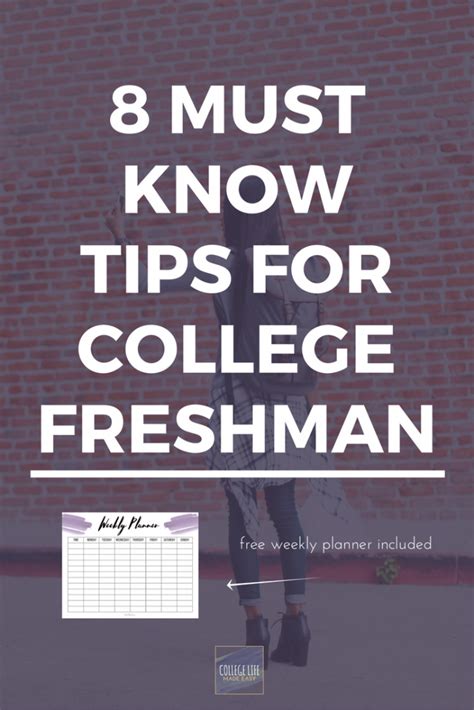 8 Must Know Tips For College Freshman Freshman College Freshman Tips Freshman Advice