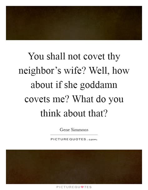you shall not covet your neighbors wife
