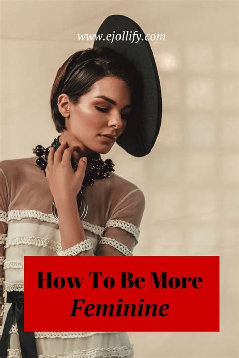 How To Be More Feminine • 30 Simple Tips How To Be More Feminine Let Your Hair Down Feminine