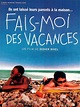 Fais-moi des vacances (2000) - uniFrance Films