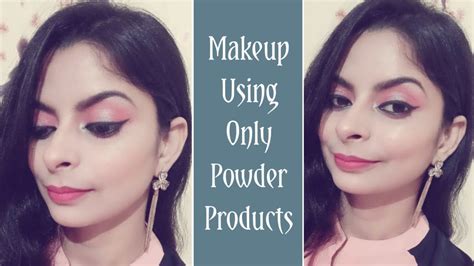 Makeup Using Only Powder Products No Foundation No Concealer Easy