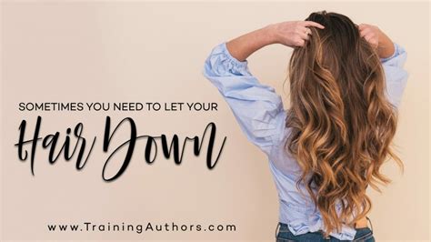 Sometimes You Need To Let Your Hair Down Training Authors With Cj And Shelley Hitz