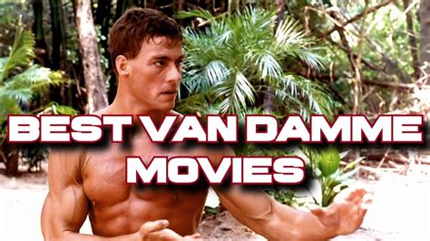 This is the essential jcvd classic you need to see to truly understand van damme's style and impact on action movies. Top 10 Jean Claude Van Damme movies of all time! - YouTube
