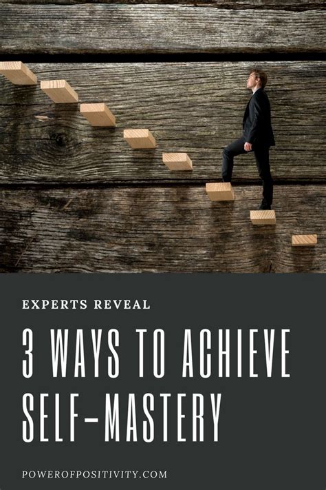 Experts Reveal 3 Ways To Achieve Self Mastery 6 Minute Read Managing