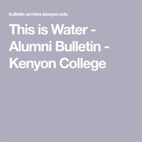 This Is Water Alumni Bulletin Kenyon College This Is Water