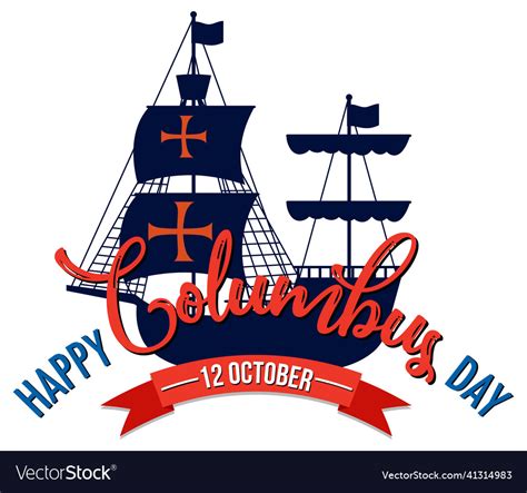 Happy Columbus Day Banner With Flagship Royalty Free Vector