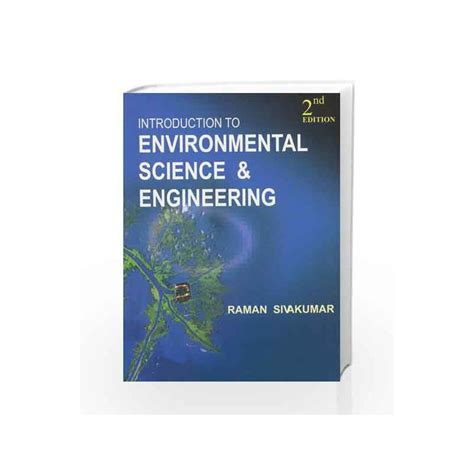 Here are a few books to help you get started with building an inclusive bookshelf and educating and understanding the complex issues that mire the diverse region of the northeast. Introduction to Environmental Science and Engineering by ...