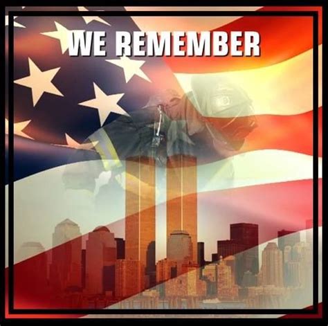 Firefighter We Remember September 11 Quote Pictures Photos And Images