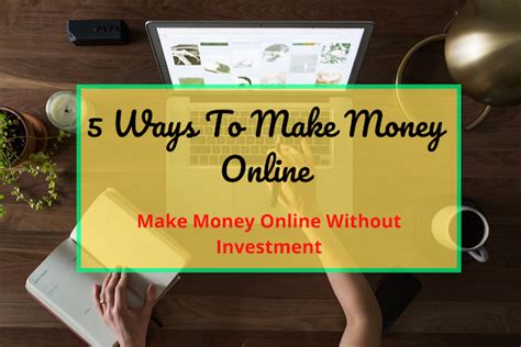 5 Ways To Earn Money Online Make Money Online Without Investment