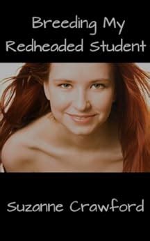 Breeding My Redheaded Student Breeding And Impregnation Erotica EBook