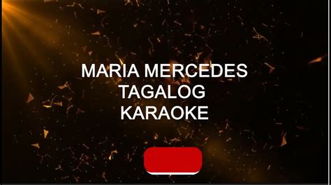 Maria Mercedes Ost Tagalog Version Karaoke Youtube