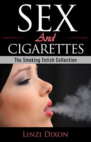 jp sex and cigarettes the smoking fetish collection english edition 電子書籍 dixon