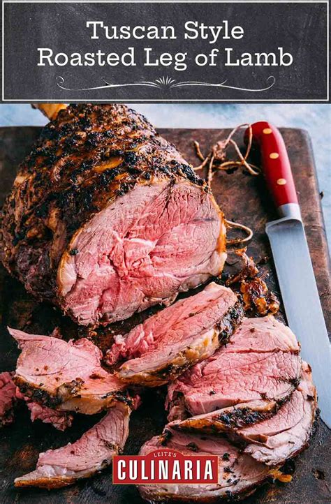 This Unbelievably Tender Tuscan Syle Roasted Leg Of Lamb Is Rubbed With
